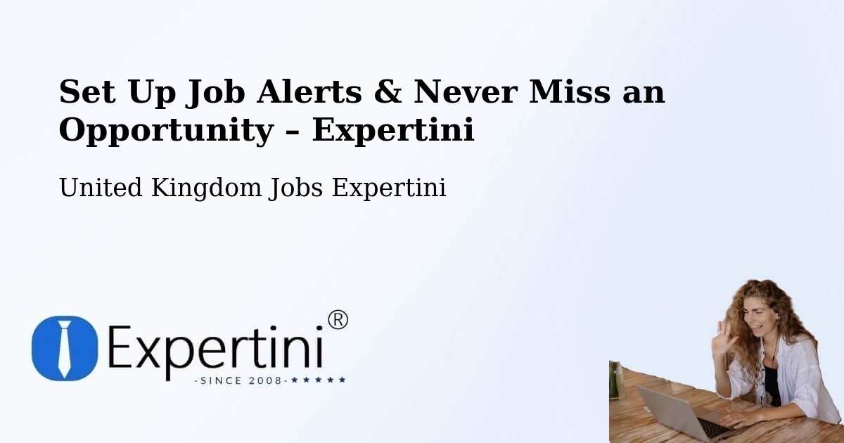 Job Alerts Guide – Get Notified About New Jobs in Gosforth - Gosforth, United Kingdom Jobs Expertini