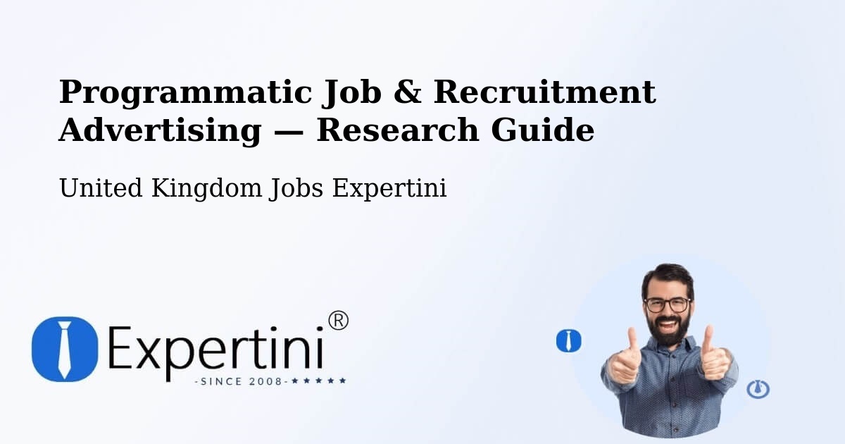 Programmatic Job & Recruitment Advertising — Research Guide – Gosforth